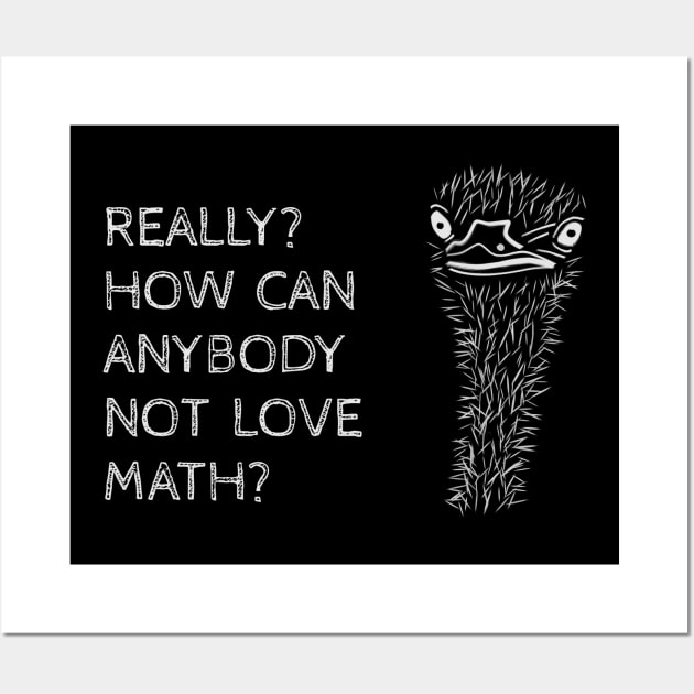 How Can You Not Love Math? Wall Art by donovanh